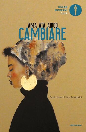 Cambiare di Ama Ata Aidoo Cambiare di Ama Ata Aidoo