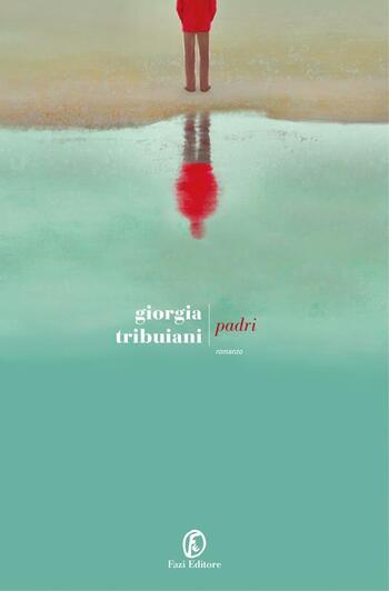 Recensione di Padri di Giorgia Tribuiani Recensione di Padri di Giorgia Tribuiani