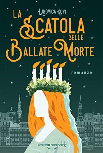 Recensione di La scatola delle ballate morte di Ludovica Rovi