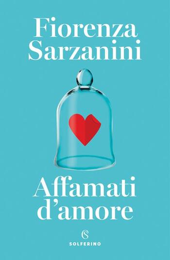 Recensione di Affamati d’amore di Fiorenza Sarzanini