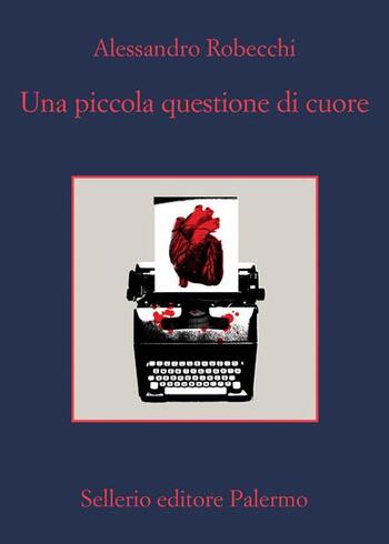 Recensione di Una piccola questione di cuore di Alessandro Robecchi Recensione di Una piccola questione di cuore di Alessandro Robecchi
