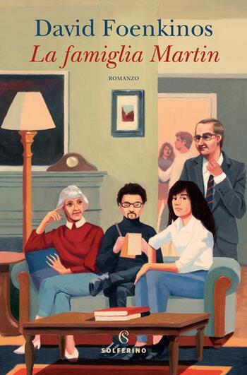 Recensione di La famiglia Martin di David Foenkinos Recensione di La famiglia Martin di David Foenkinos