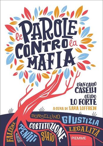 Recensione di Le parole contro la mafia di Gian Carlo Caselli e Guido Lo Forte