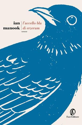 Recensione di L’uccello blu di Erzerun di Ian Manook