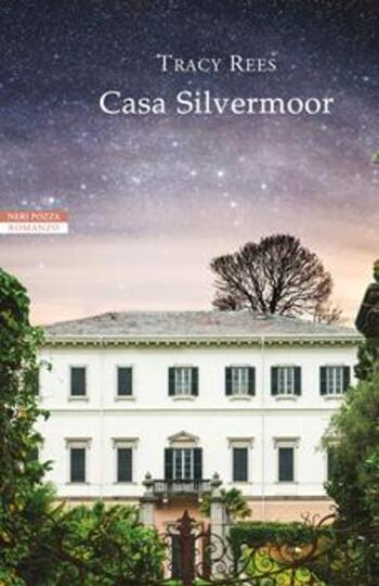 Casa Silvermor di Tracy Rees