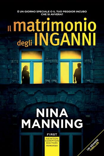 Il matrimonio degli inganni di Nina Manning Il matrimonio degli inganni di Nina Manning