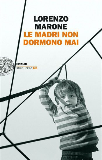 Recensione di Le madri non dormono mai di Lorenzo Marone