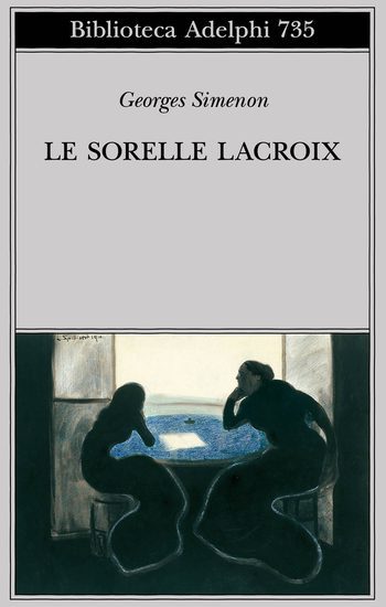 Recensione di Le sorelle Lacroix di Georges Simenon Recensione di Le sorelle Lacroix di Georges Simenon