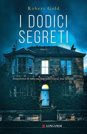 I dodici segreti di Rob Gold I dodici segreti di Rob Gold