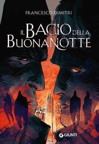 Il bacio della buonanotte di Francesco Dimitri Il bacio della buonanotte di Francesco Dimitri