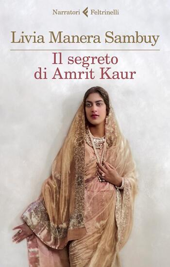 Il segreto di Amrit Kaur di Livia Manera Sambuy Il segreto di Amrit Kaur di Livia Manera Sambuy