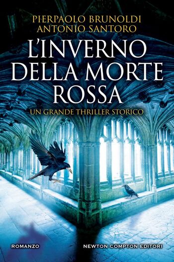 L’inverno della morte rossa di Pierpaolo Brunoldi e Antonio Santoro L’inverno della morte rossa di Pierpaolo Brunoldi e Antonio Santoro