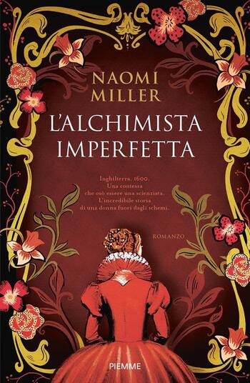 L’alchimista imperfetta di Naomi Miller