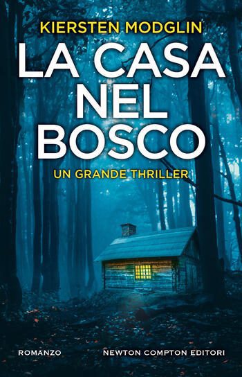 Recensione di La casa nel bosco di Kiersten Modglin Recensione di La casa nel bosco di Kiersten Modglin