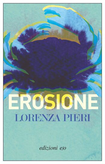 Recensione di Erosione di Lorenza Pieri Recensione di Erosione di Lorenza Pieri