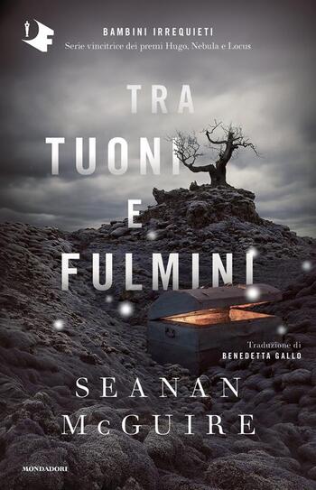 Tra tuoni e fulmini di Seanan McGuire Tra tuoni e fulmini di Seanan McGuire