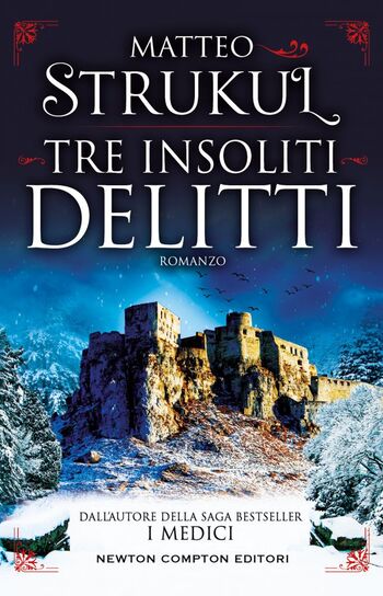 Tre insoliti delitti di Matteo Strukul