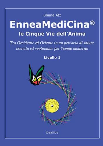 Recensione di EnneaMedicina, le cinque vie dell’anima di Liliana Atz