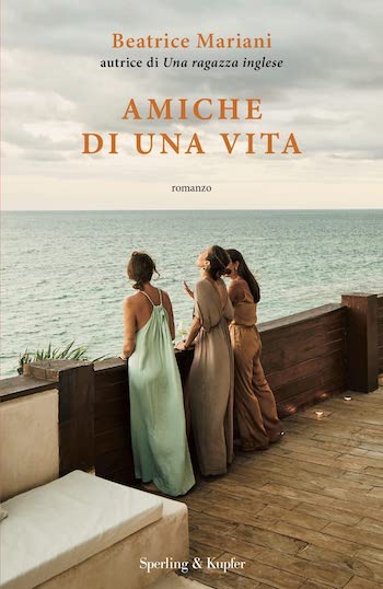 Amiche di una vita di Beatrice Mariani Amiche di una vita di Beatrice Mariani