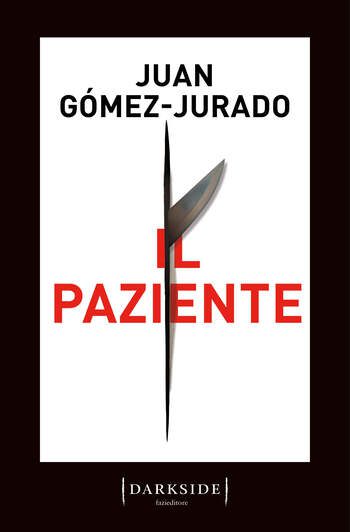 Recensione di Il paziente di Juan Gomez-Jurado Recensione di Il paziente di Juan Gomez-Jurado