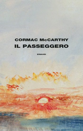 Recensione di Il passeggero di Cormac McCarthy Recensione di Il passeggero di Cormac McCarthy