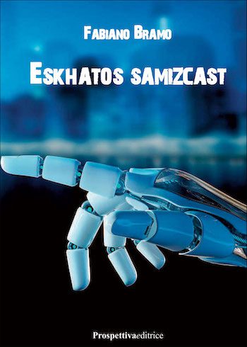 Recensione di Eskhatos Samizcast di Fabiano Bramo Recensione di Eskhatos Samizcast di Fabiano Bramo