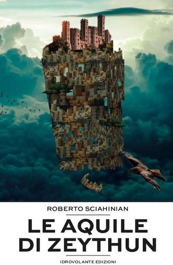 Recensione di Le aquile di Zeythun di Roberto Sciahinian