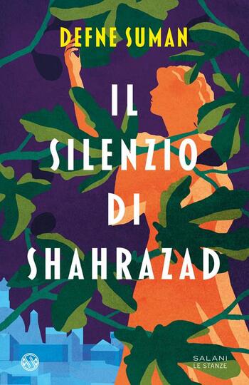 Recensione di Il silenzio di Shahrazad di Dafne Suman