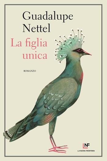 Recensione di La figlia unica di Guadalupe Nettel