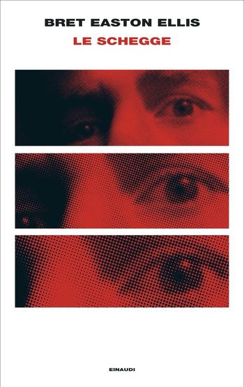 Recensione di Le schegge di Bret Easton Ellis Recensione di Le schegge di Bret Easton Ellis