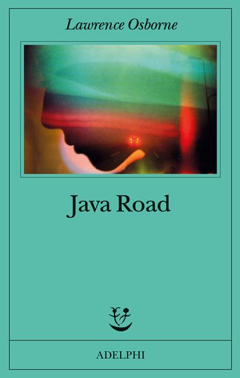 Recensione di Java Road di Lawrence Osborne