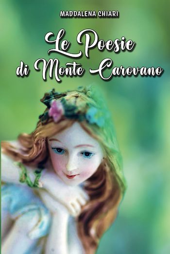 Recensione di Le poesie di Monte Carovano di Maddalena Chiari Recensione di Le poesie di Monte Carovano di Maddalena Chiari