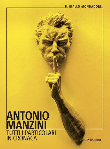 Recensione di Tutti i particolari in cronaca di Antonio Manzini