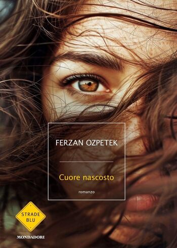 Recensione di Cuore nascosto di Ferzan Ozpetek Recensione di Cuore nascosto di Ferzan Ozpetek