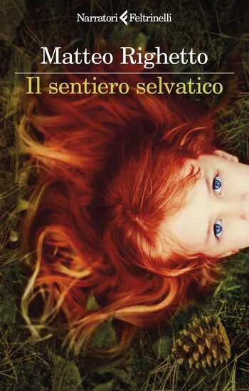 Recensione di Il sentiero selvatico di Matteo Righetto Recensione di Il sentiero selvatico di Matteo Righetto