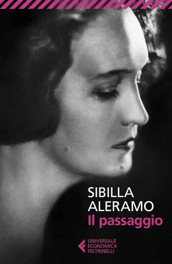 Recensione di Il passaggio di Sibilla Aleramo Recensione di Il passaggio di Sibilla Aleramo