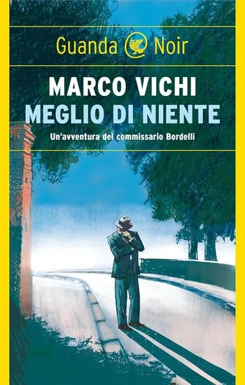 Recensione di Meglio di niente di Marco Vichi Recensione di Meglio di niente di Marco Vichi
