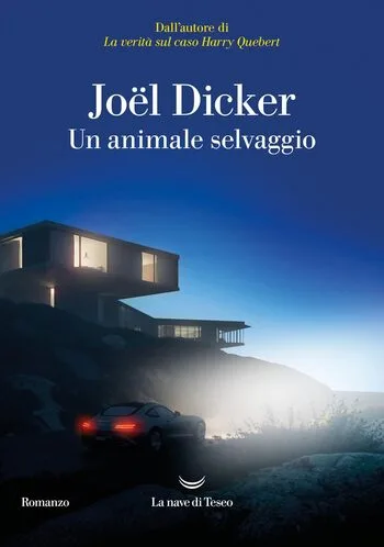 Recensione di Un animale selvaggio di Joël Dicker