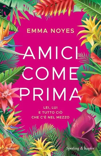 Recensione di Amici come prima di Emma Noyes Recensione di Amici come prima di Emma Noyes