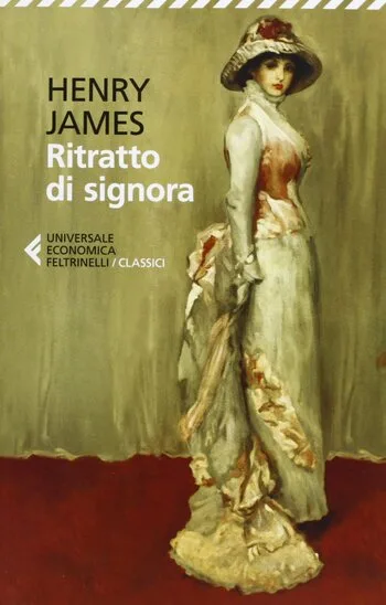 Recensione di Ritratto di signora di Henry James Recensione di Ritratto di signora di Henry James