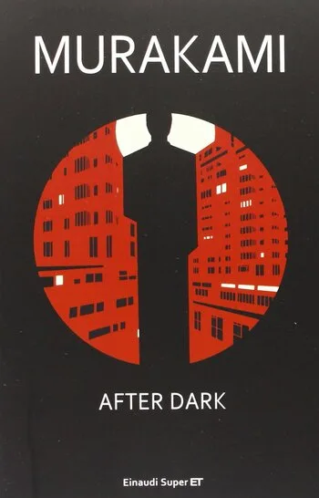 Recensione di After dark di Murakami Haruki Recensione di After dark di Murakami Haruki