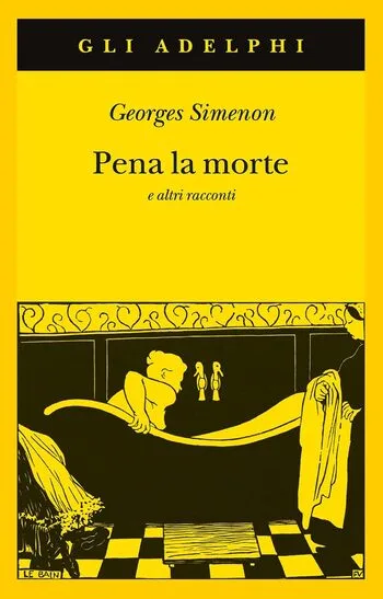 Recensione di Pena la morte e altri racconti di Georges Simenon Recensione di Pena la morte e altri racconti di Georges Simenon